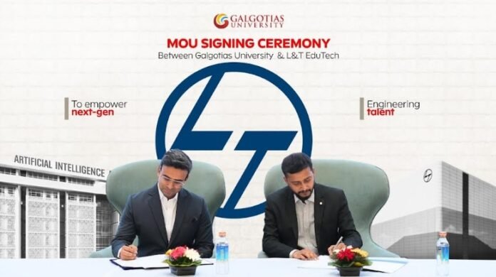 Galgotias University Partners with L&T EduTech to Strengthen Industry-Academia Collaboration in Engineering Education