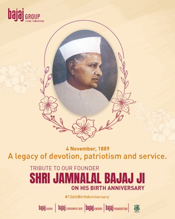 Bajaj Group Pays Tribute to its Founder Shri Jamnalal Bajaj on His 136th Birth Anniversary